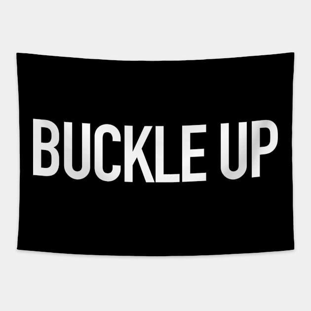 Buckle Up Tapestry by StickSicky