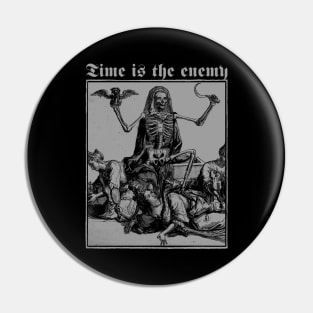 Time is the enemy Pin