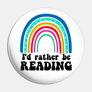 Rainbow Rather Be Reading Pin