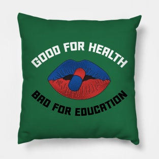 Bad For Education Pillow