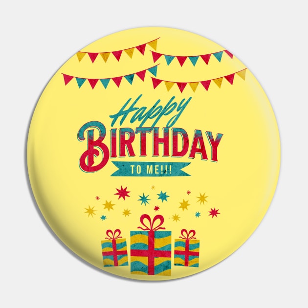 Happy Birthday To Me Pin by get2create