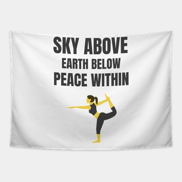 Sky Above Earth Below Peace Within Tapestry by Jitesh Kundra