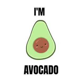 I'm Avocado T-Shirt