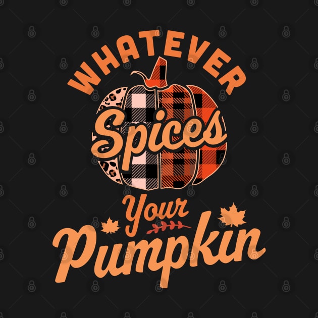 Whatever Spices Your Pumpkin - Autumn Halloween Thanksgiving by OrangeMonkeyArt