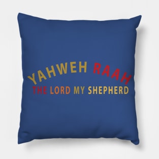 Yahweh Raah The Lord My Shepherd Inspirational Christians Pillow