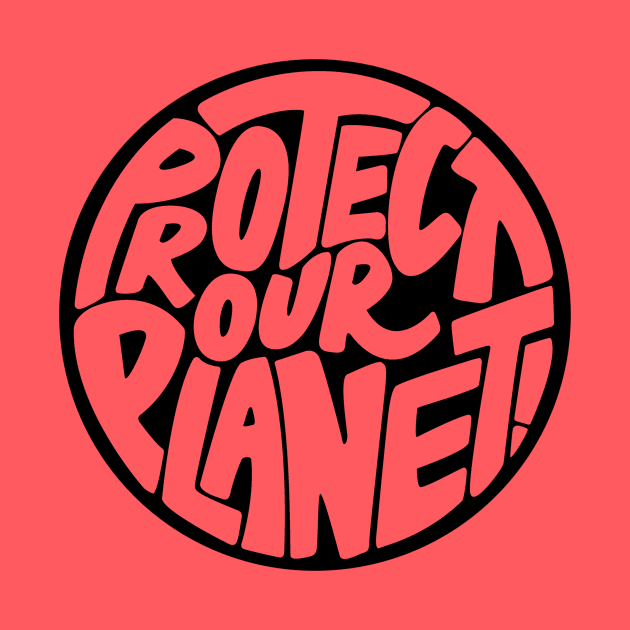 Protect our planet by PaletteDesigns