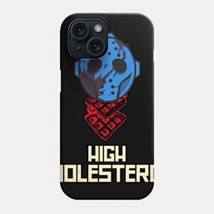 High Cholesterol Phone Case