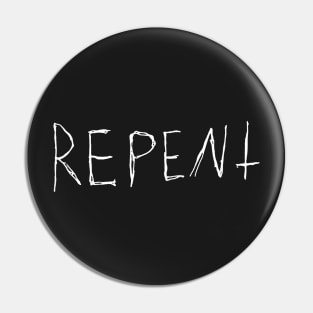 Repent Text (white) Pin