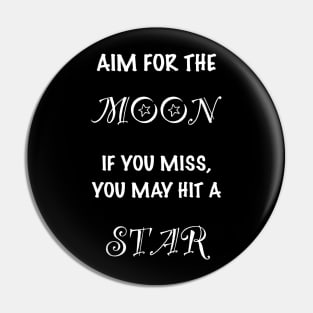 Aim for the moon Pin