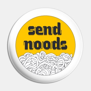 Send som' noods! Pin