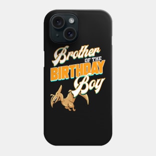 Brother of the Birthday Boy Dinosaurier Design Phone Case