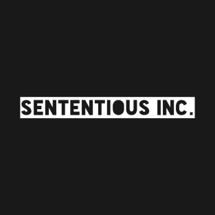 White Sententious Inc. T-Shirt