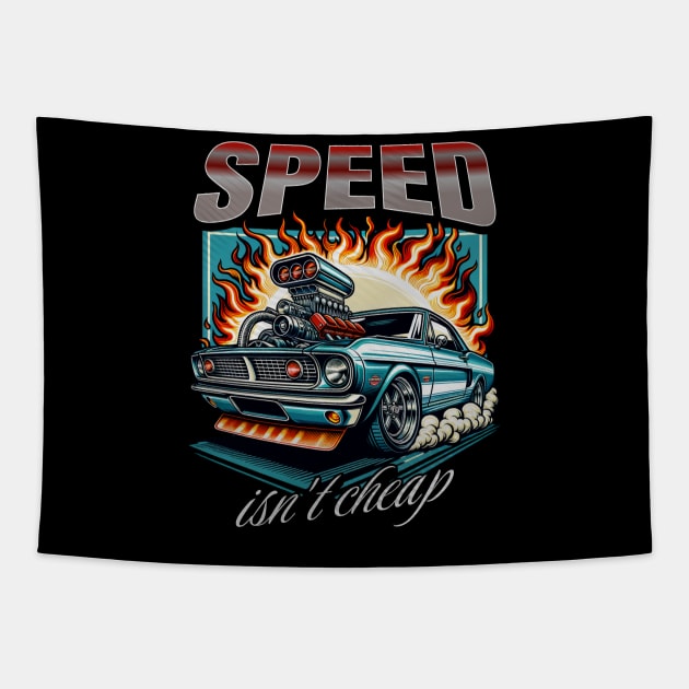 Speed Isn't Cheap Car Racing Drag Racing Street Car Supercharger Classic Car Tapestry by Carantined Chao$