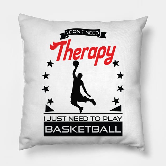 Basketball - Better Than Therapy Gift For Basketball Players Pillow by OceanRadar