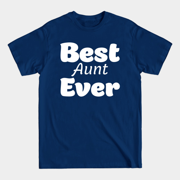 Discover aunt - Aunt - T-Shirt