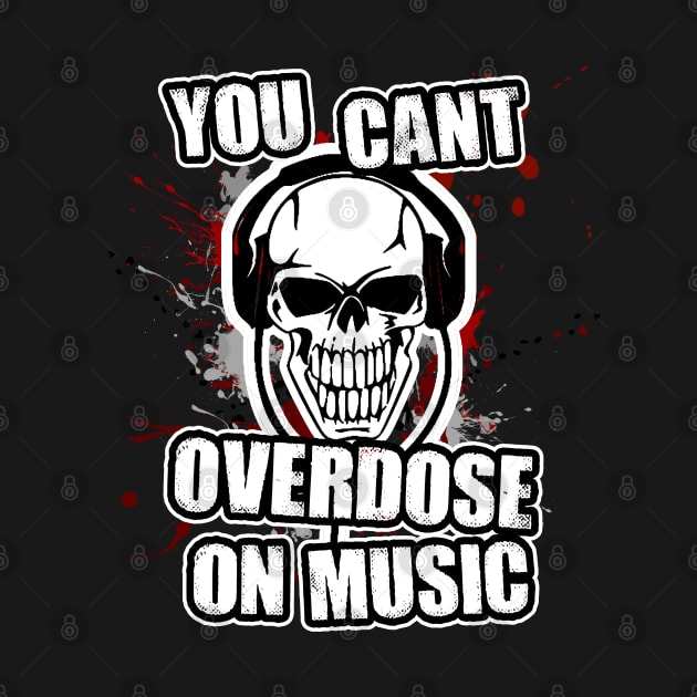 you cant overdose on music by NineBlack