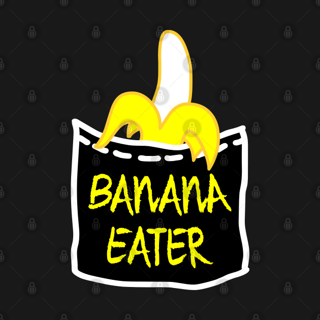 Banana Eater by MoreThanThat