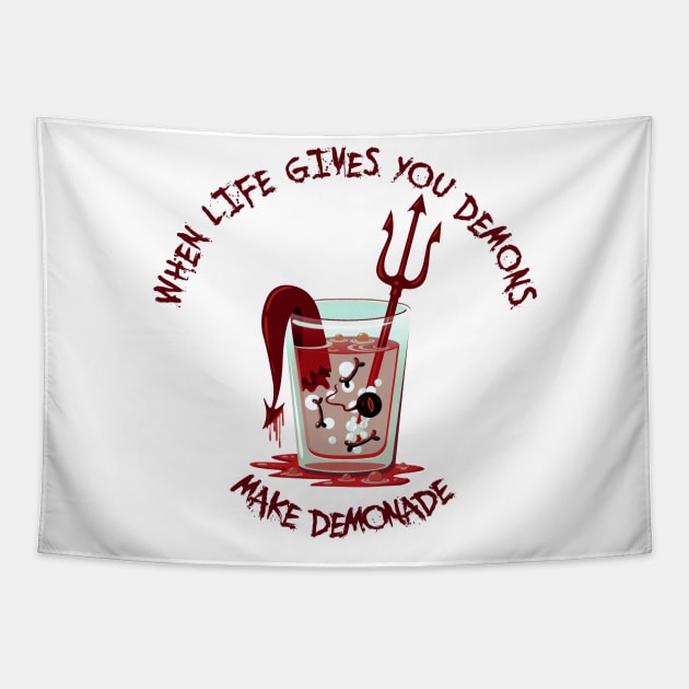 when life gives you demons make demonade Tapestry by gh30rgh3