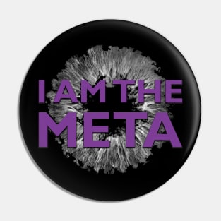 I AM THE META - Purple Pin