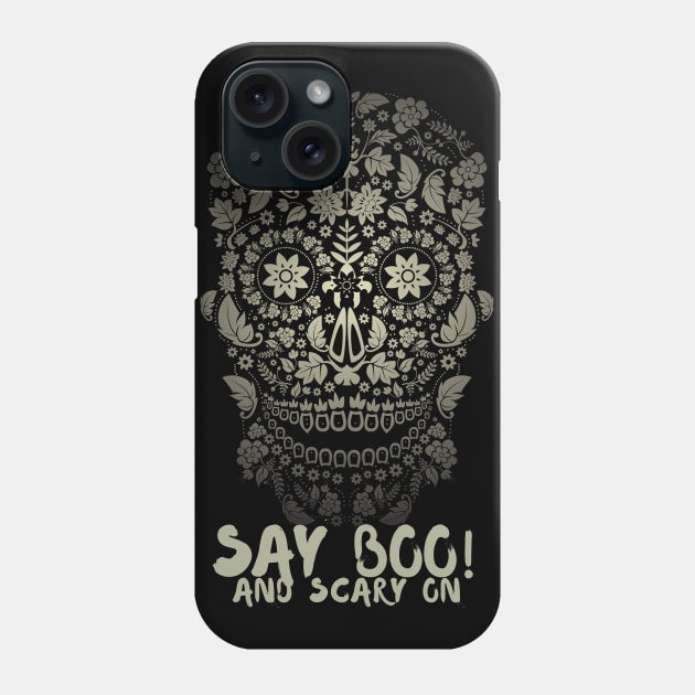 Say boo and scary on Phone Case by Kachanan@BoonyaShop