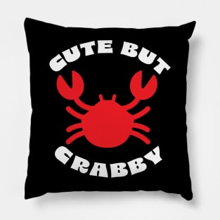 Cute but Crabby design Pillow