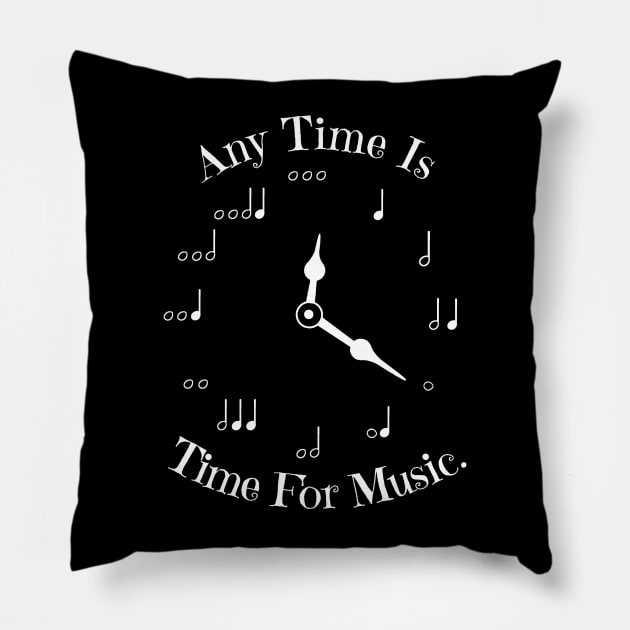 Any Time Is Time For Music Pillow by SpecialTs
