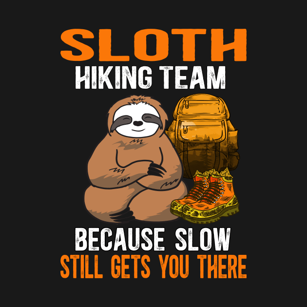 Sloth Hiking Team Because Slow Still Gets You There by AlmaDesigns