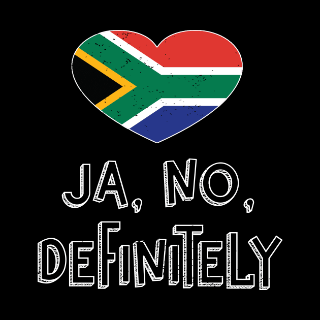 South African Saffa Saying Ja No Definitely Funny by Antzyzzz