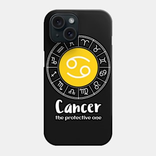 Cancer The Protective One Zodiac Sign Phone Case