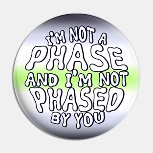 Agender - Not a Phase Pin