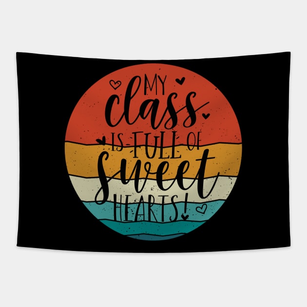 My class is full of sweethearts Tapestry by CHromatic.Blend