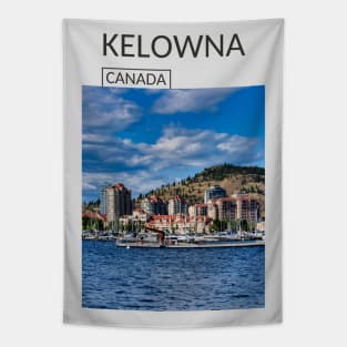 Kelowna British Columbia Canada City Skyline Gift for Canadian Canada Day Present Souvenir T-shirt Hoodie Apparel Mug Notebook Tote Pillow Sticker Magnet Tapestry