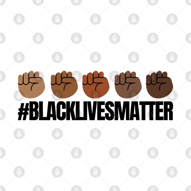 Black Lives Matter! Fist by Unpossible Tees