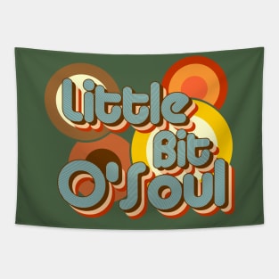 Little Bit O'Soul Tapestry