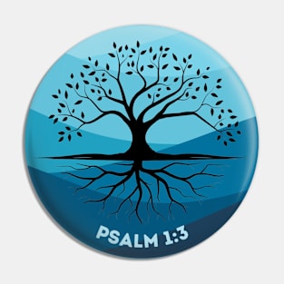 Psalm 1:3 - Strength in the Lord Pin