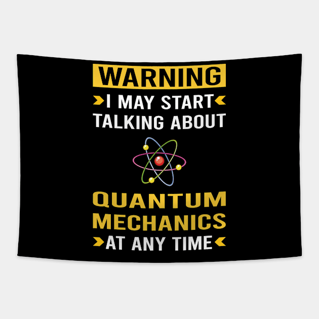 Warning Quantum Mechanics Tapestry by Good Day