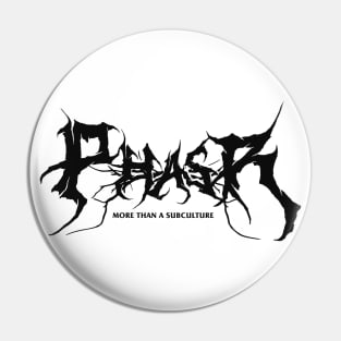 PHASR Death Metal in Black Pin