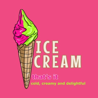 Scoop of Joy: Vibrant Ice Cream Delight T-Shirt