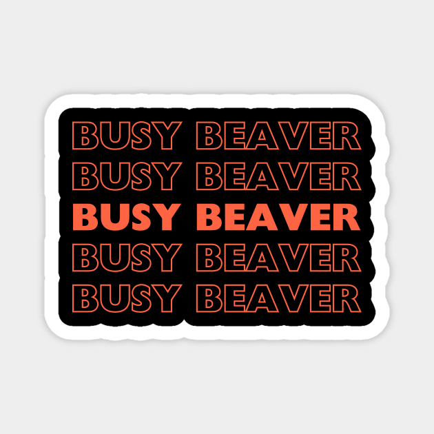 busy beaver Magnet by IJMI