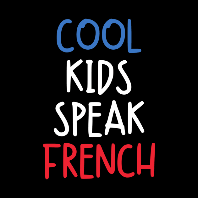 Cool Kids Speak French by kaytlyninrishimathe