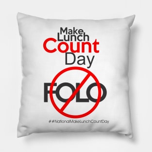 National Make Lunch Count Day Pillow