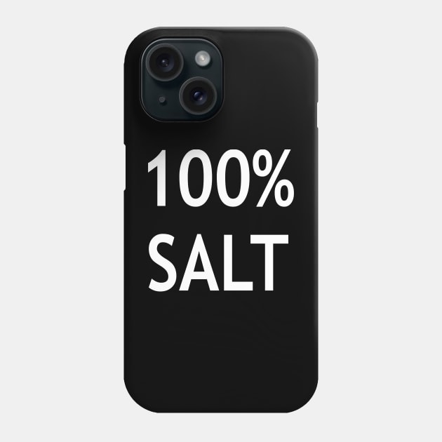 100% Salt Phone Case by StickSicky