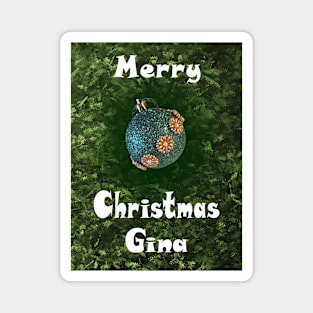 Merry Christmas Gina - Green Glitter Ball Ornament with Beaded Flowers :) Magnet
