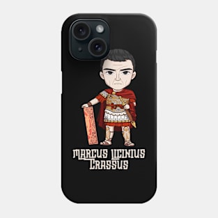 Triumphant Legionnaire: A Tribute to Marcus Licinius Crassus Phone Case