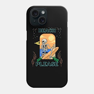 Beach please summer vacation Phone Case