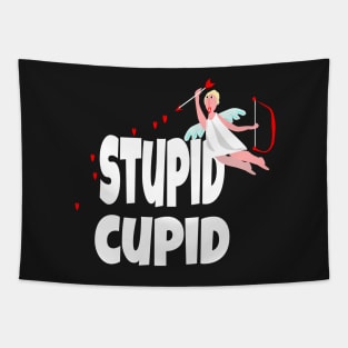 Funny Valentine's Day gift, " Stupid Cupid" Tapestry