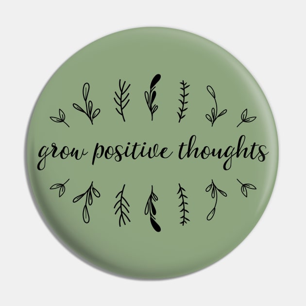 Grow positive thoughts II Pin by inspireart