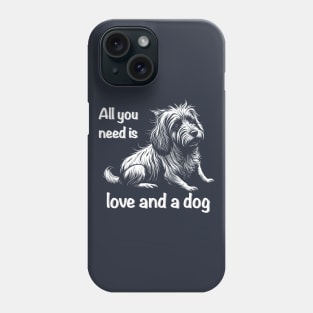 All you need is love and a dog Phone Case