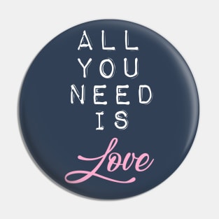 All You Need is Love in Navy Blue, White and Pink Pin