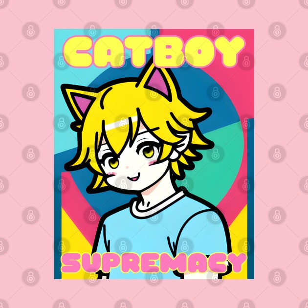 Catboy Supremacy by MonkeyButlerDesigns
